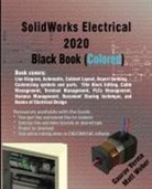 Gaurav Verma, Verma Gaurav, Matt Weber, Weber Matt - SolidWorks Electrical 2020 Black Book (Colored)