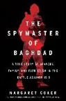 Margaret Coker - The Spymaster of Baghdad