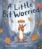 Ciara Gavin, Gavin Ciara, Tim Warnes, Warnes Tim - A Little Bit Worried