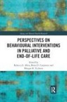 Rebecca S (The University of Alabama Allen, Rebecca S Allen, Rebecca S. Allen, Brian D Carpenter, Brian D. Carpenter, Morgan Eichorst... - Perspectives on Behavioural Interventions in Palliative and End Of