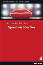 Karina Kehlet Lins - Sprechen &uuml;ber Sex