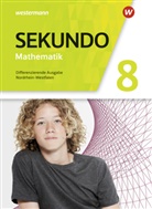 Tim Baumert, Martina Lenze, Peter Welzel, Bernd Wurl - Sekundo, Ausgabe 2018 f&uuml;r Nordrhein-Westfalen: Sekundo - Mathematik f&uuml;r differenzierende Schulformen - Ausgabe 2018 f&uuml;r Nordrhein-Westfalen