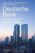 Alexande N&uuml;tzenadel, Alexander N&uuml;tzenadel, Alexander (Prof. Dr. N&uuml;tzenadel, Werne Plumpe, Werner Plumpe, S... - Deutsche Bank