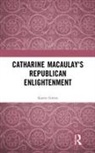 Karen Green, Green Karen - Catharine Macaulay''s Republican Enlightenment