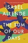 Isabel Allende - The Sum of Our Days