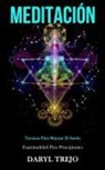 Daryl Trejo, Daryl Trejo - Meditaci&oacute;n