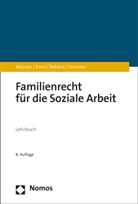 Wolfgang Behlert, R&uuml;dige Ernst, R&uuml;diger Ernst, Johanne M&uuml;nder, Johannes M&uuml;nder, Britta Tammen - Familienrecht f&uuml;r die Soziale Arbeit