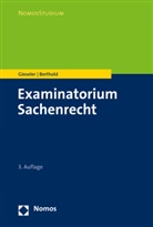 Benedikt Berthold, Diete Gieseler, Dieter Gieseler, Dieter (Prof. Dr. Gieseler, Dieter (Prof. Dr.) Gieseler - Examinatorium Sachenrecht