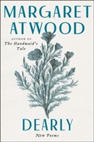 Margaret Atwood - Dearly