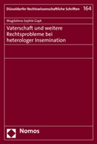 Magdalena Sophie Gayk - Vaterschaft und weitere Rechtsprobleme bei heterologer Insemination