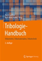 CELIS, Hors Czichos, Horst Czichos, Habig, Habig, Karl-Heinz Habig - Tribologie-Handbuch