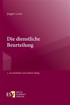 J&uuml;rgen Lorse - Die dienstliche Beurteilung