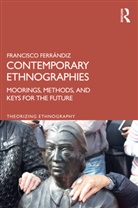 Francisco Ferrandiz, Francisco Ferr&aacute;ndiz - Contemporary Ethnographies
