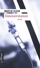 Martin Kleen - Intensivstation