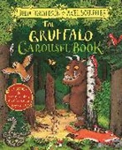Julia Donaldson, Donaldson Julia, Axel Scheffler, Axel Scheffler, Scheffler Axel - The Gruffalo Carousel Book