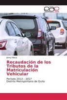 Jenny Villac&iacute;s - Recaudaci&oacute;n de los Tributos de la Matriculaci&oacute;n Vehicular