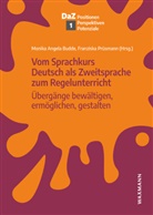 Monik Angela Budde, Monika Angela Budde, Monika Angela Budde, Pr&uuml;smann, Pr&uuml;smann, Franziska Pr&uuml;smann - Vom Sprachkurs Deutsch als Zweitsprache zum Regelunterricht