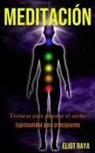 Eliot Raya, Eliot Raya - Meditaci&oacute;n