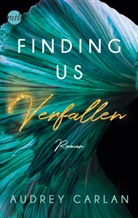 Audrey Carlan - Finding us - Verfallen