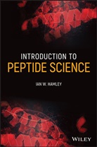 Ian W Hamley, Ian W. Hamley, Ian W. (School of Chemistry Hamley, Iw Hamley, Hamley Ian W. - Introduction to Peptide Science