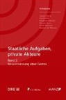Claudia Fuchs, Franz Merli, Magdalena P&ouml;schl, Richard Sturn, Ewald Wiederin, Andreas W. Wimmer - Staatliche Aufgaben, private Akteure