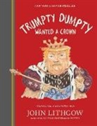 John Lithgow, Lithgow John - Trumpty Dumpty Wanted a Crown
