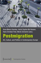 Anna Meera Gaonka, Astrid Sophie O Hansen, Hans Christian Post, Ha Christian Post et al, Anna Meera Gaonkar, Astrid Sophie Ost Hansen... - Postmigration