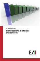 Afaf Abdelkader, Dr Afaf Abdelkader - Pianificazione di attivit&agrave; indipendenti