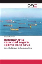 Grzegorz Rutkowski - Determinar la velocidad segura &oacute;ptima de la nave