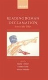 Martin T. Dinter, Martin T. (Senior Lecturer in Latin Langua Dinter, Martin T. Dinter, Martin T. (Senior Lecturer in Latin Language and Literature Dinter, Dinter Martin T., Charles (Professor of Latin Literature Guerin... - Reading Roman Declamation