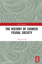 Tung-tsu Chu - History of Chinese Feudal Society