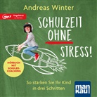 Andreas Winter - Schulzeit ohne Stress! H&ouml;rbuch mit Sch&uuml;lercoaching, m. 1 Buch, 1 Audio-CD, 1 MP3