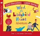 Julia Donaldson, Donaldson Julia, Alexander Armstrong, Armstrong Alexander, Lydia Monks, Monks Lydia - What the Ladybird Heard Adventures