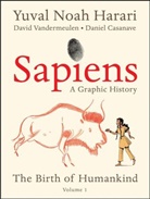Yuval Noa Harari, Yuval Noah Harari, Harari Yuval Noah, VANDERMEULEN, David Vandermeulen - Sapiens: A Graphic History