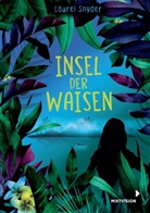 Laurel Snyder, Elisa Martins - Insel der Waisen