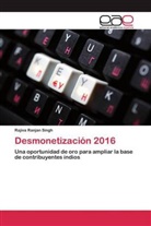Rajiva Ranjan Singh - Desmonetizaci&oacute;n 2016