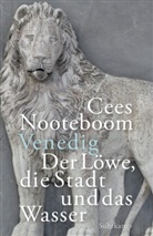 Cees Nooteboom, Simone Sassen - Venedig. Der L&ouml;we, die Stadt und das Wasser