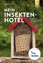 Melanie von Orlow - Mein Insektenhotel