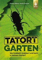Vincent Albouy, Andr&eacute; Fouquet - Tatort Garten