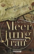 A J Kazinski, A. J. Kazinski, Thoma Rydahl, Thomas Rydahl - Die tote Meerjungfrau