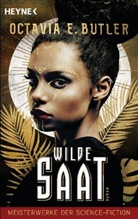 Octavia E Butler, Octavia E. Butler - Wilde Saat