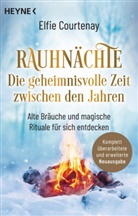 Elfie Courtenay - Rauhn&auml;chte: Die geheimnisvolle Zeit zwischen den Jahren (erweiterte Neuausgabe)