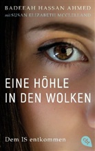 Badeea Hassan Ahmed, Badeeah Hassan Ahmed, Susan Elizabeth McClelland - Eine H&ouml;hle in den Wolken