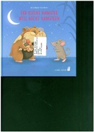 Anne Hassel, Eva K&uuml;nzel - Der kleine Hamster will nicht hamstern