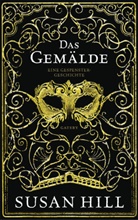 Susan Hill - Das Gem&auml;lde