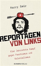 Harry Gm&uuml;r - Reportagen von links
