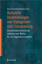 Anne-Berenik Rothstein, Anne-Berenike Rothstein - Kulturelle Inszenierungen von Transgender und Crossdressing