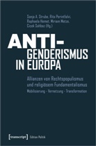 Raph Hemet, Raphaela Hemet, Raphaela Hemet u a, Miriam Metze, Rita Perintfalvi, Cicek Sahbaz... - Anti-Genderismus in Europa