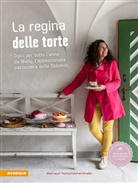 Valentina Solfrini, Waltrau Tschurtschenthaler, Waltraud Tschurtschenthaler, Valentina Solfrini - La regina delle torte