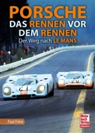 Paul Fr&egrave;re - Porsche - Das Rennen vor dem Rennen